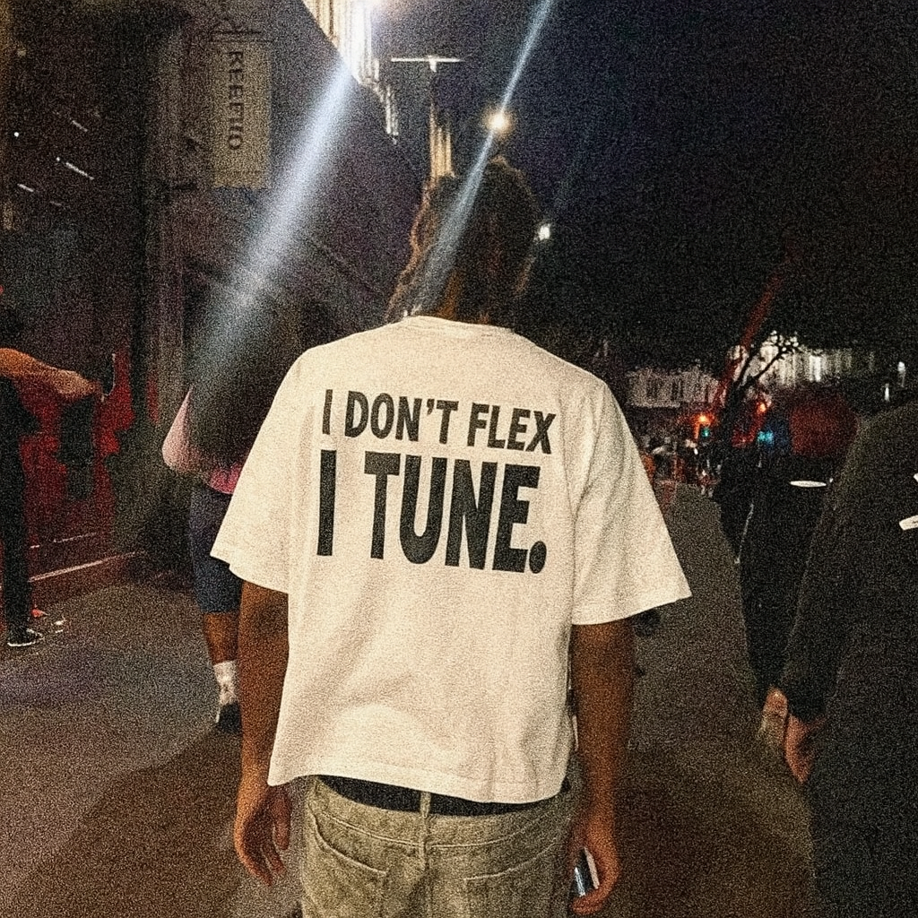 I Don’t Flex, I Tune. Oversized Heavy Tee